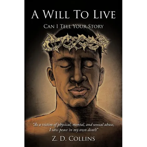 A Will to Live: Can I Tell Your Story
