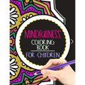 Mindfulness Coloring Book for Children: The best collection of Mandala Coloring book