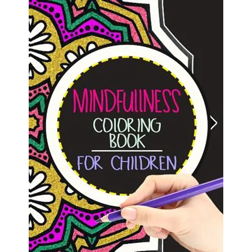 Mindfulness Coloring Book for Children: The best collection of Mandala Coloring book
