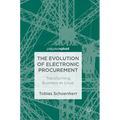 The Evolution of Electronic Procurement: Transforming Business as Usual