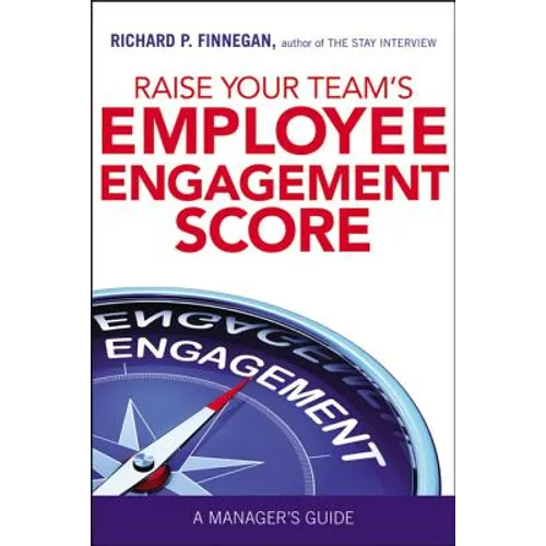 Raise Your Team's Employee Engagement Score: A Manager's Guide