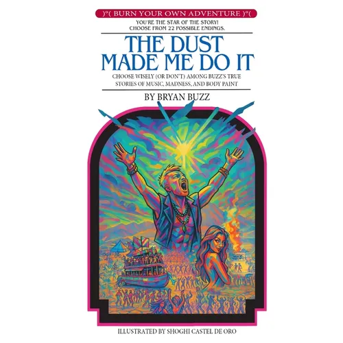 The Dust Made Me Do It