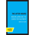 The After Hours: Modern Japan and the Search for Enjoyment