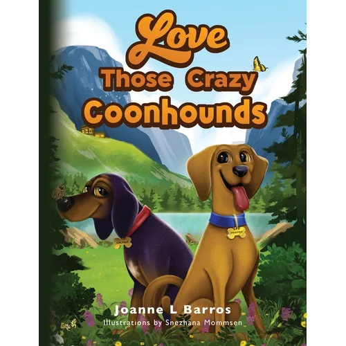 Love Those Crazy Coonhounds