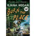 Burn the Place: A Memoir