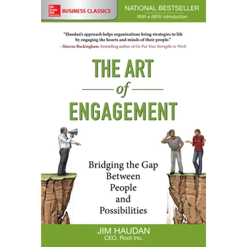 The Art of Engagement: Bridging the Gap Between People and Possibilities
