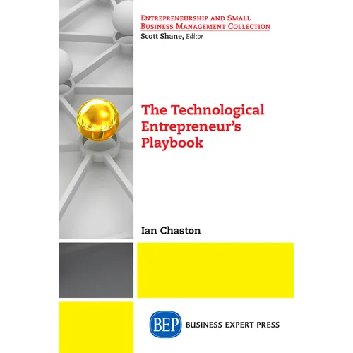 The Technological Entrepreneur's Playbook