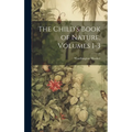 The Child's Book of Nature, Volumes 1-3