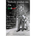 Nobody Washes Me, I'm Italian