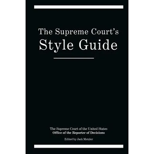 The Supreme Court's Style Guide