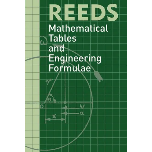 Reeds Mathematical Tables and Engineering Formulae