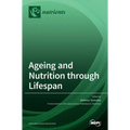 Ageing and Nutrition through Lifespan