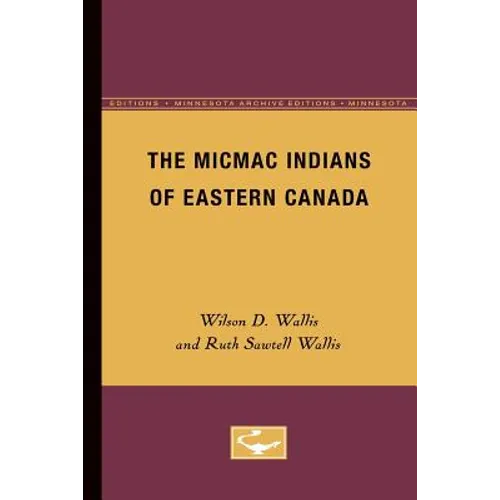 The Micmac Indians of Eastern Canada