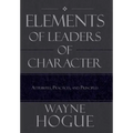Elements of Leaders of Character: Attributes, Practices, and Principles