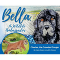 Bella, the Wildlife Ambassador: Charles, the Crowded Cougar