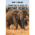 From the Slopes of Mount Kenya