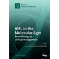 AML in the Molecular Age: From Biology to Clinical Management