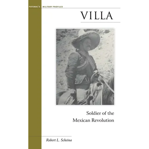 Villa: Soldier of the Mexican Revolution