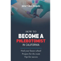 How to Become a Phlebotomist in California
