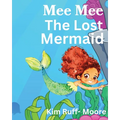 Mee Mee The Mermaid Gets Lost