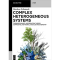 Complex Heterogeneous Systems: Thermodynamics, Information Theory, Composites, Networks, and Electrochemistry