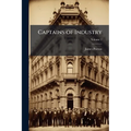 Captains of Industry; Volume 1