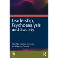 Leadership, Psychoanalysis, and Society