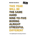 This Year Will Be Different: The insightful guide to becoming a freelancer