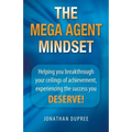 The Mega Agent Mindset