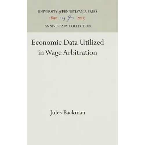 Economic Data Utilized in Wage Arbitration