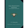 Sam Houston's Indians: The Alabama-Coushatti