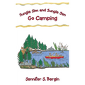 Jungle Jim and Jungle Jen Go Camping