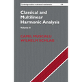 Classical and Multilinear Harmonic Analysis
