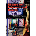 Essays on International Health: Collected Papers