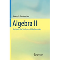Algebra II: Textbook for Students of Mathematics