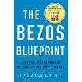 The Bezos Blueprint: Communication Secrets of the World's Greatest Salesman