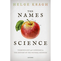 The Names of Science: Terminology and Language in the History of the Natural Sciences