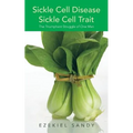 Sickle Cell Disease / Sickle Cell Trait: The Triumphant Struggle of One Man