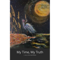 My Time, My Truth
