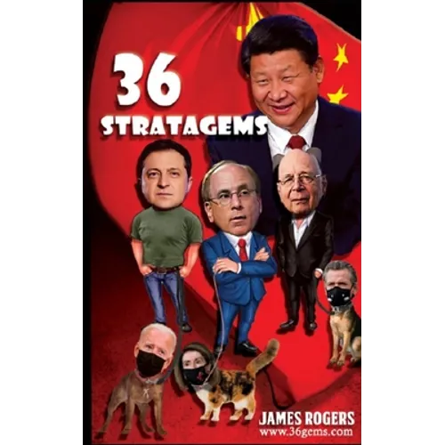 Thirty Six Stratagems: Focus on China Communist Party