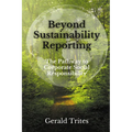 Beyond Sustainability Reporting: The Pathway to Corporate Social Responsibility