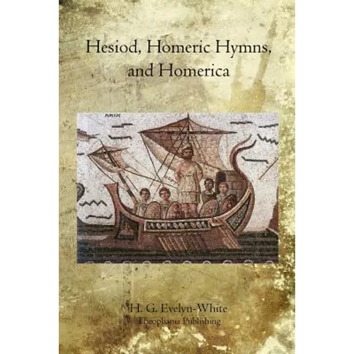 Hesiod, Homeric Hymns, and Homerica