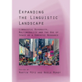 Expanding the Linguistic Landscape: Linguistic Diversity, Multimodality and the Use of Space as a Semiotic Resource