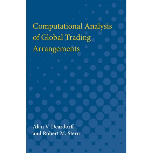 Computational Analysis of Global Trading Arrangements