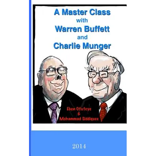 A Master Class with Warren Buffett and Charlie Munger