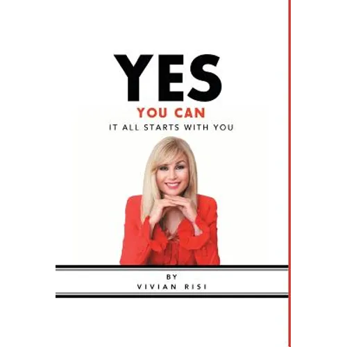 Yes You Can: It All Starts with You