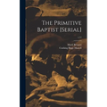 The Primitive Baptist [serial]; v.11
