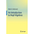 An Introduction to Hopf Algebras