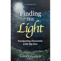 Finding the Light: Navigating Dementia with My Son