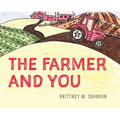 The Farmer and You